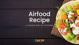 3 Best Airfood Recipes To Lose Weight | Guide