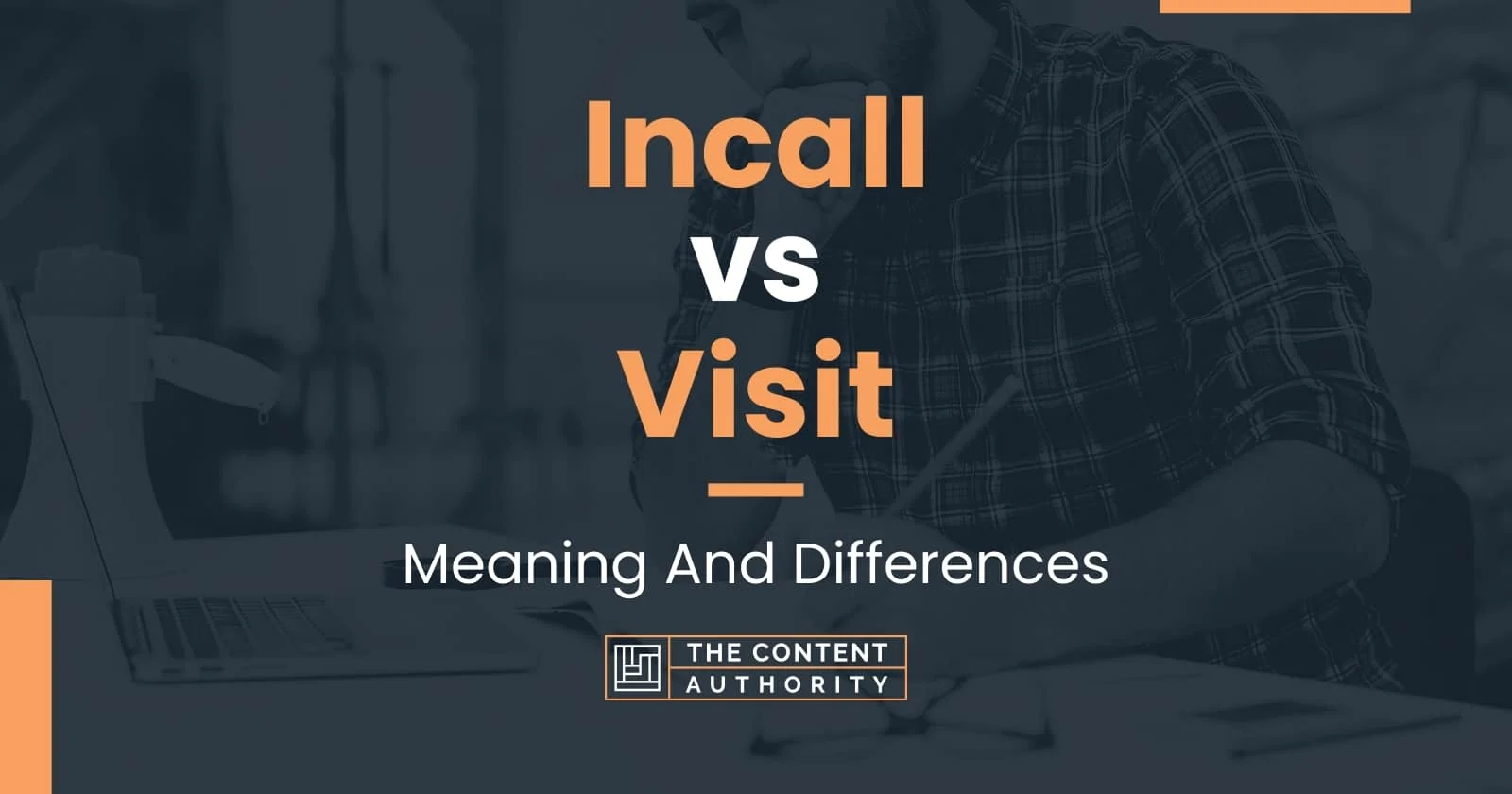 Incall vs Outcall